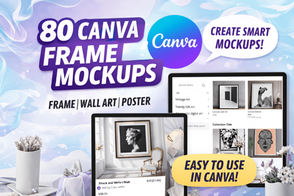 Elevate Your Digital Art with 80 Stunning Wall Art Mockups